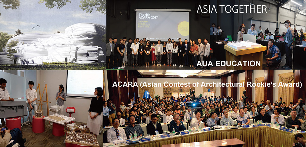 ASIA TOGETHER AUA EDUCATION ACARA (Asian Contest of Architectural Rookie’s Award)